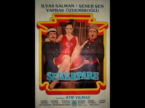 Şekerpare Film Müzikleri Şerkerpare Müziği (Şekerpare Filminde söylenenler)