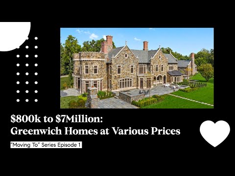 From 800k to 7 Million: Greenwich Homes Walk-through