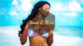 Md Dj - Sound Of Africa (Original Mix)