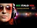 MIX ITALO VOL 47 BY DARIOLINIERS IN THE MIX