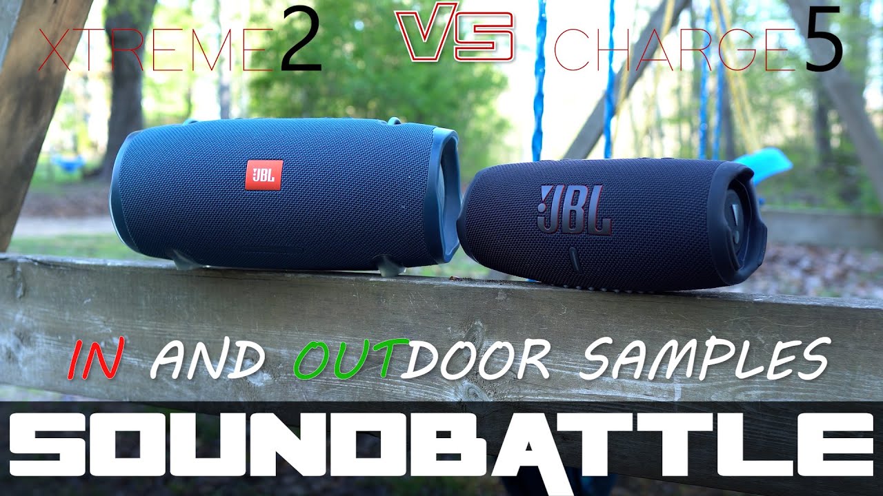 JBL Charge VS Xtreme 2 | Indoor And Outdoor | Who do you choose? - YouTube