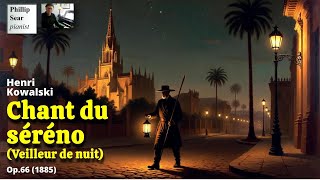 Henri Kowalski Chant Du Séréno Veilleur De Nuit, Op.66
