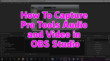 How To Capture Pro Tools Audio and Video in OBS Studio