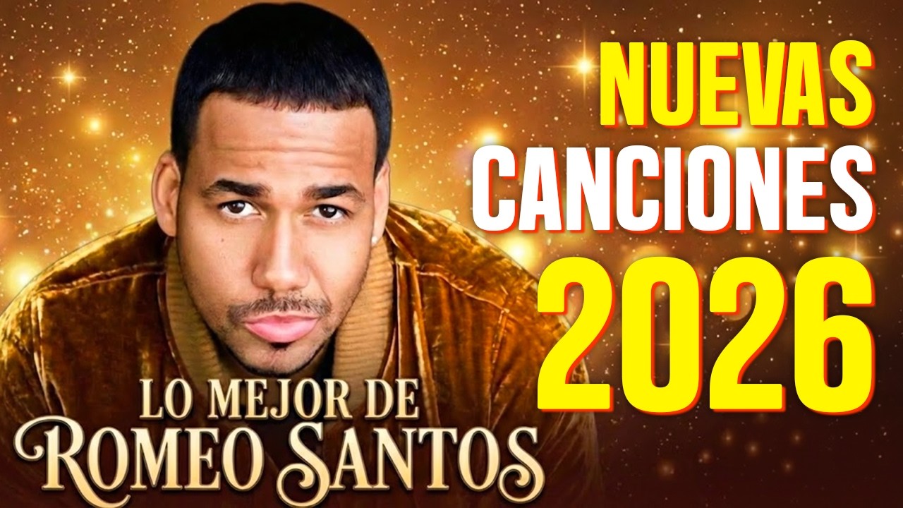 Romeo Santos Canciones Nuevas 2026 - Romeo Santos Mix Album Completo Version Bachata Romantica