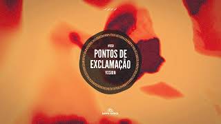 VXSION - Pontos de Exclamação