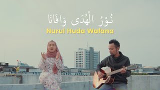 Nurul Huda Wafana | نُوْرُ الْهُدَی وَافَانَا ( Ipank Yuniar feat. Rahayu Kurnia Cover )