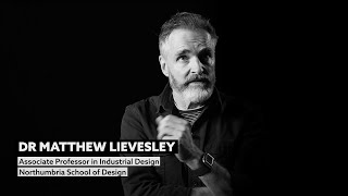 Knowledge Transfer Parternship (KTP) - Design - DR Matthew Lievesley