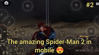 The Amazing Spider-Man 2 on mobile spiderman game 🔥😱 part 2