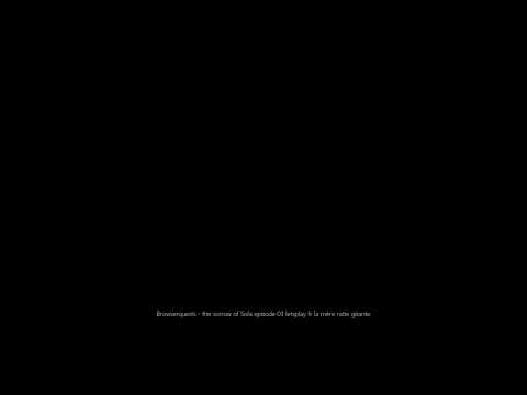 Browserquests - the sorrow of Sisla episode 03 letsplay fr la mère ratte géante
