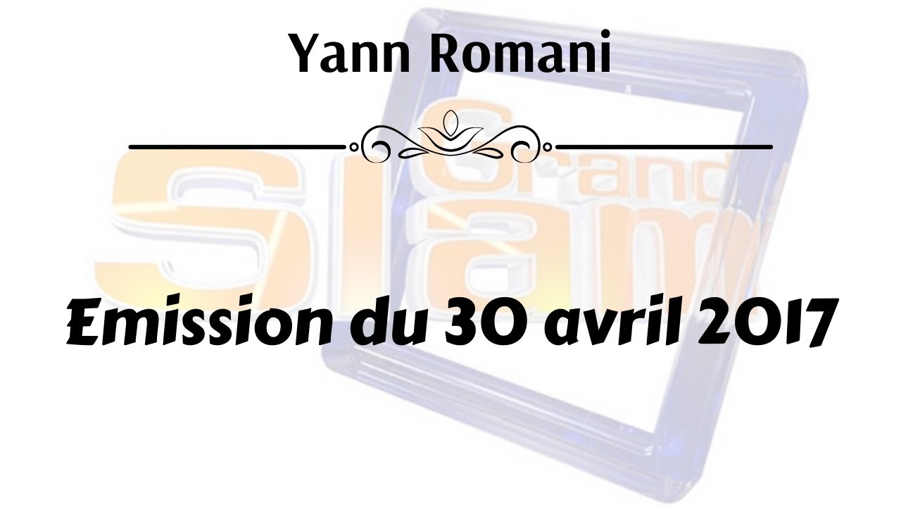 Le Grand Slam - 30 avril 2017