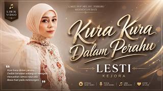 Kura Kura Dalam Perahu - LESTI (New Single) || LIRIK