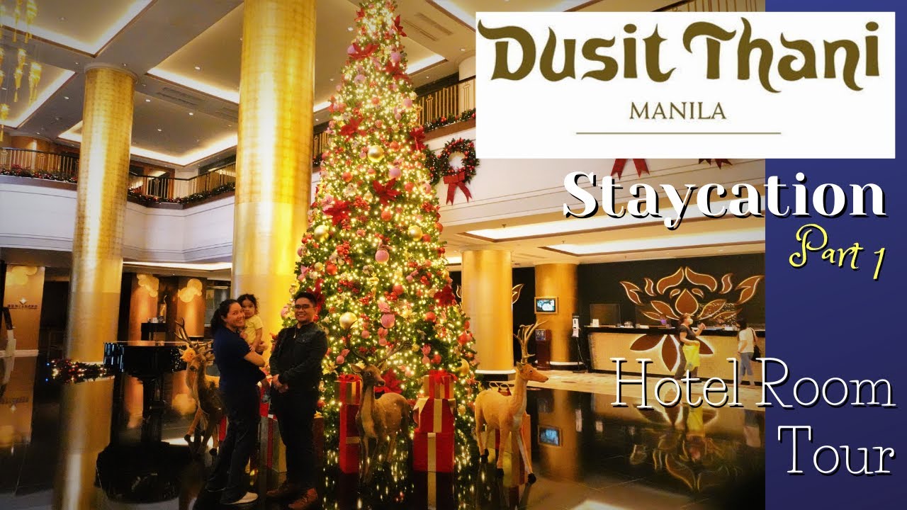 Dusit Thani Manila Staycation @ New Normal Part 1 - Hotel Room Tour