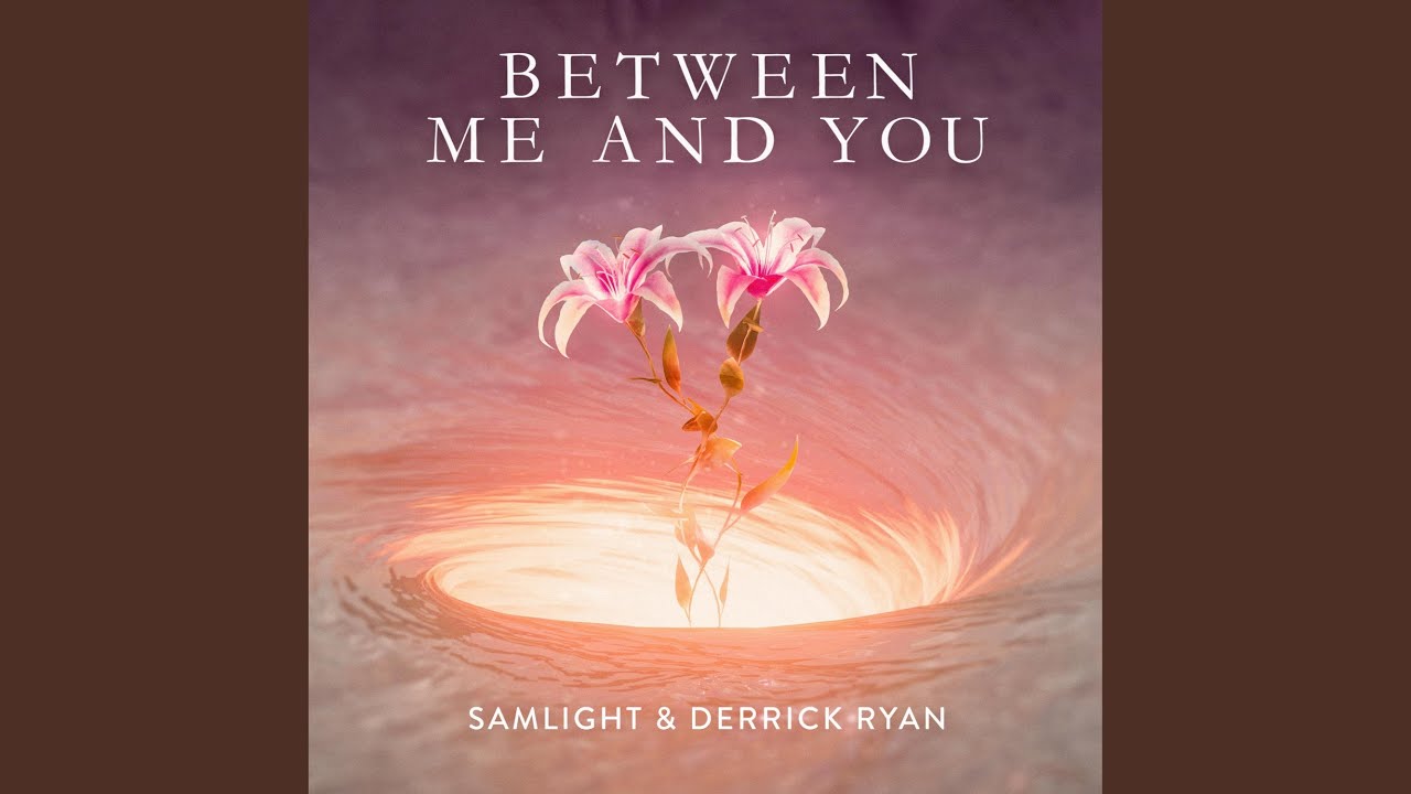 Between Me and You YouTube Music