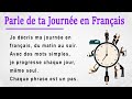 Talk About Your Day In French French Story For Beginners A1 A2 Talk About Your Day In French French Story For Beginners A1 A2