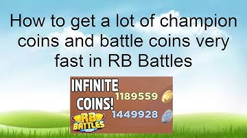 How to get a lot of champion coins and battle coins very fast in RB Battles