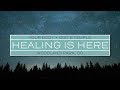 Healing Is Here 2018: Day 4, Session 16 - Audrey Mack