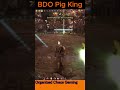 Black Desert Online (BDO) Wukong vs Golden Pig King Lvl 45 No armor, No Acc just the entry weapon