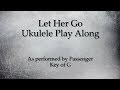 Let Her Go Ukulele Play Along