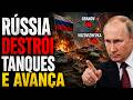 RÚSSIA DESTRÓI TANQUES LEOPARD E STRIKER DOS EUA E AVANÇA EM Granov e Vozdvizhevka!
