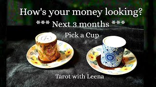 Coffee cup reading : How's your money looking ? (Next 3 months) | Tarot with Leena