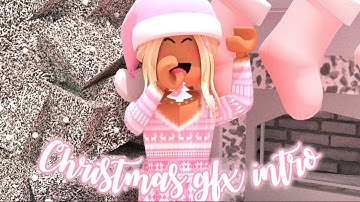 New Christmas Gfx intro! 🎄🤶 || GlossyLillies