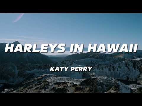 Katy Perry Harleys In Hawaii Slowed TikTok Lyrics You And I
