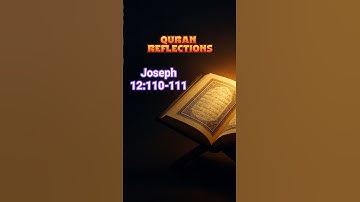 تأملات قرآن | ترجمه انگلیسی | سوره یوسف (12:110-111)