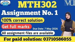 MTH302 assignment no 1 solution fall 2026|| MTH302 assignment no 1 100% correct solution #mth302