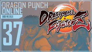 Dragon Punch Online #37 | Dragon Ball FighterZ Tournament