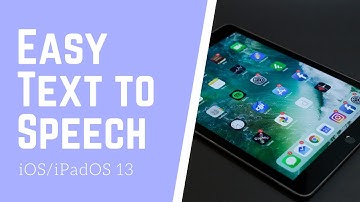 Have Your iPad Read to You (Text to Speech for iOS/iPad OS 13 or newer)