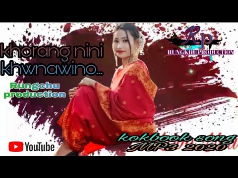 Khorang nini khwnawino kokbook video song 2020 Rungchu production