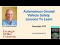 L141 autonomous ground vehicle safety lessons to learn