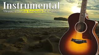 Boleros Instrumentales Para El Alma Guitarra - Las Mejores Canciones Con Guitarra Románticas