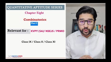 Quantitative Aptitude Series - Chapter Eight- Combinatorics part 1-PNC-KVPY/NSEJS/PRMO