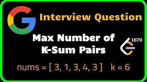 Max Number of K-Sum Pairs - Leetcode 1679 with step-by-step Explanation | Python