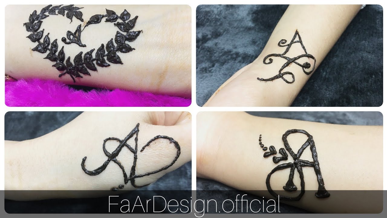 BEAUTIFUL “A” LETTER MEHNDI TATTOO DESIGN | 4 DIFFERENT EASY TATTOOS ...