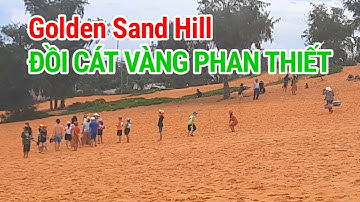 🔥 Đồi Cát vàng Mũi Né - Đồi cát Bình Thuận 🌅 Du lịch Phan Thiết Mũi Né có gì vui đồi cát Bình Thuận