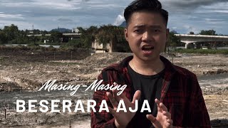 Beserara Aja - Joshua George ( Masing-Masing Iban Version )