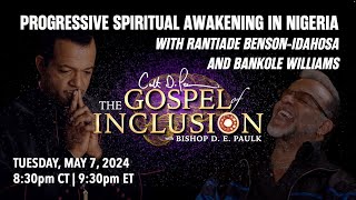 Progressive Spiritual Awakening in Nigeria | 'The Gospel of Inclusion' with Bishop D. E. Paulk