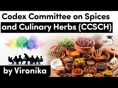 Codex Committee on Spices and Culinary Herbs (CCSCH) - UPSC Exam GS Paper 3 Food processing