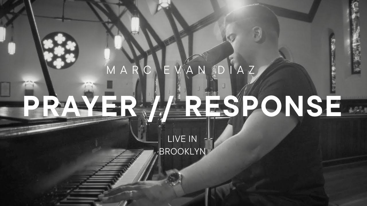 Prayer | Response (Acoustic) // Marc Evan Diaz