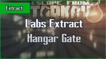 Hangar Gate Extract - Labs - PMC - Escape From Tarkov EFT Exfil Guide for Beginners