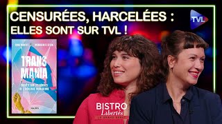 Censurées, harcelées par les trans-maniaques - Bistro Libertés avec Dora Moutot et Marguerite Stern