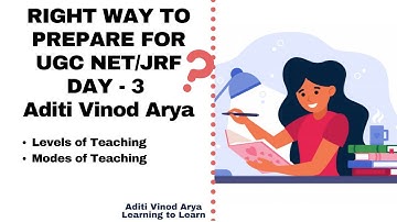 RIGHT WAY TO PREPARE FOR UGC NET/JRF DAY - 3 II Aditi Vinod Arya