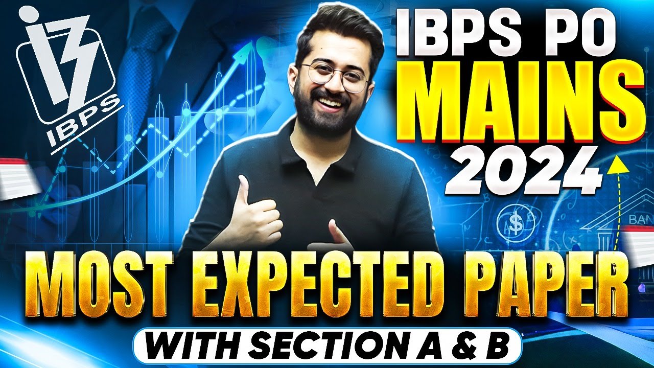 IBPS PO Mains 2024 Most Expected Paper [ All 35 Ques with Section A & B ...