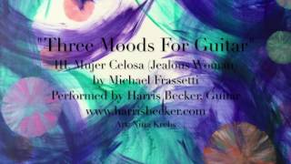 Three Moods For Guitar - Iii, By Michael Frassetti