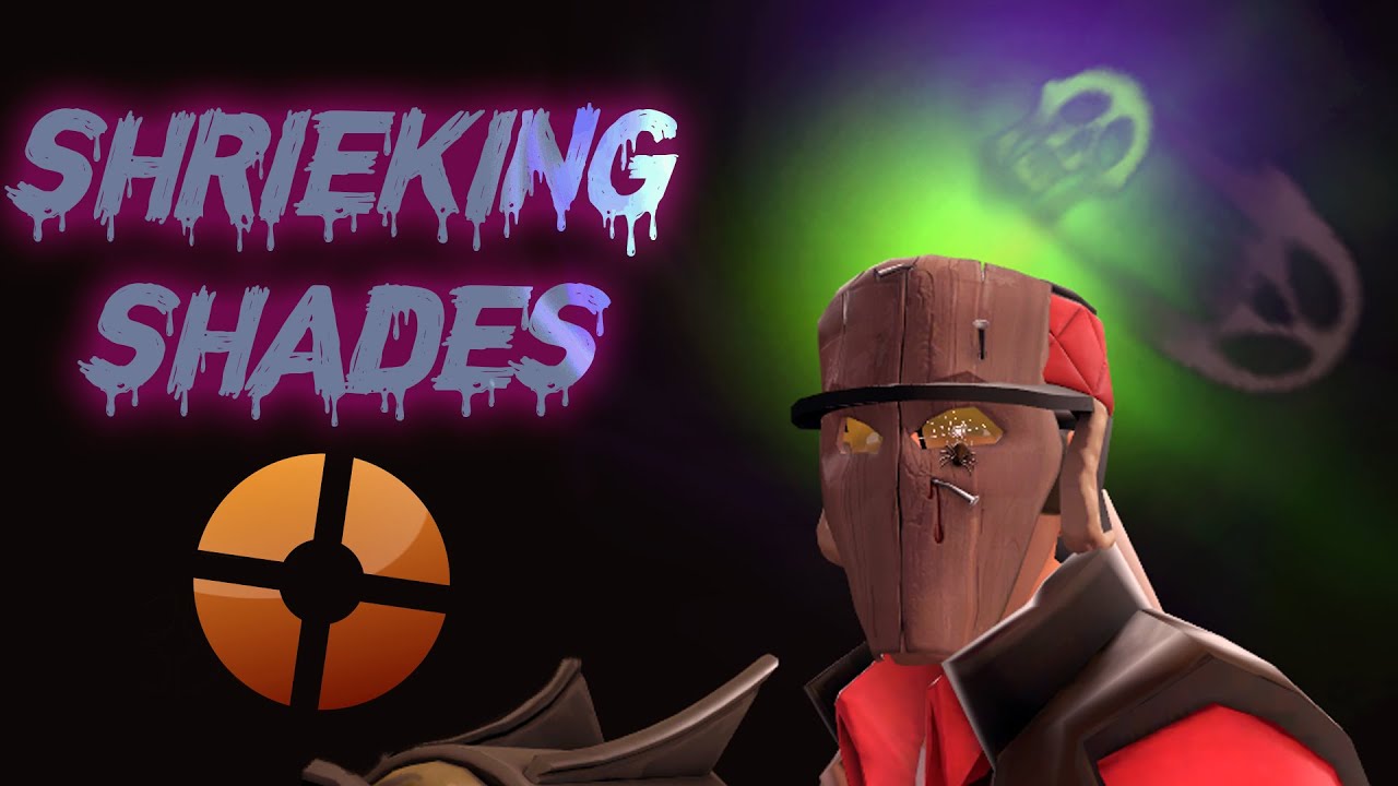 Shrieking Shades TF2 Unusual 2021 YouTube
