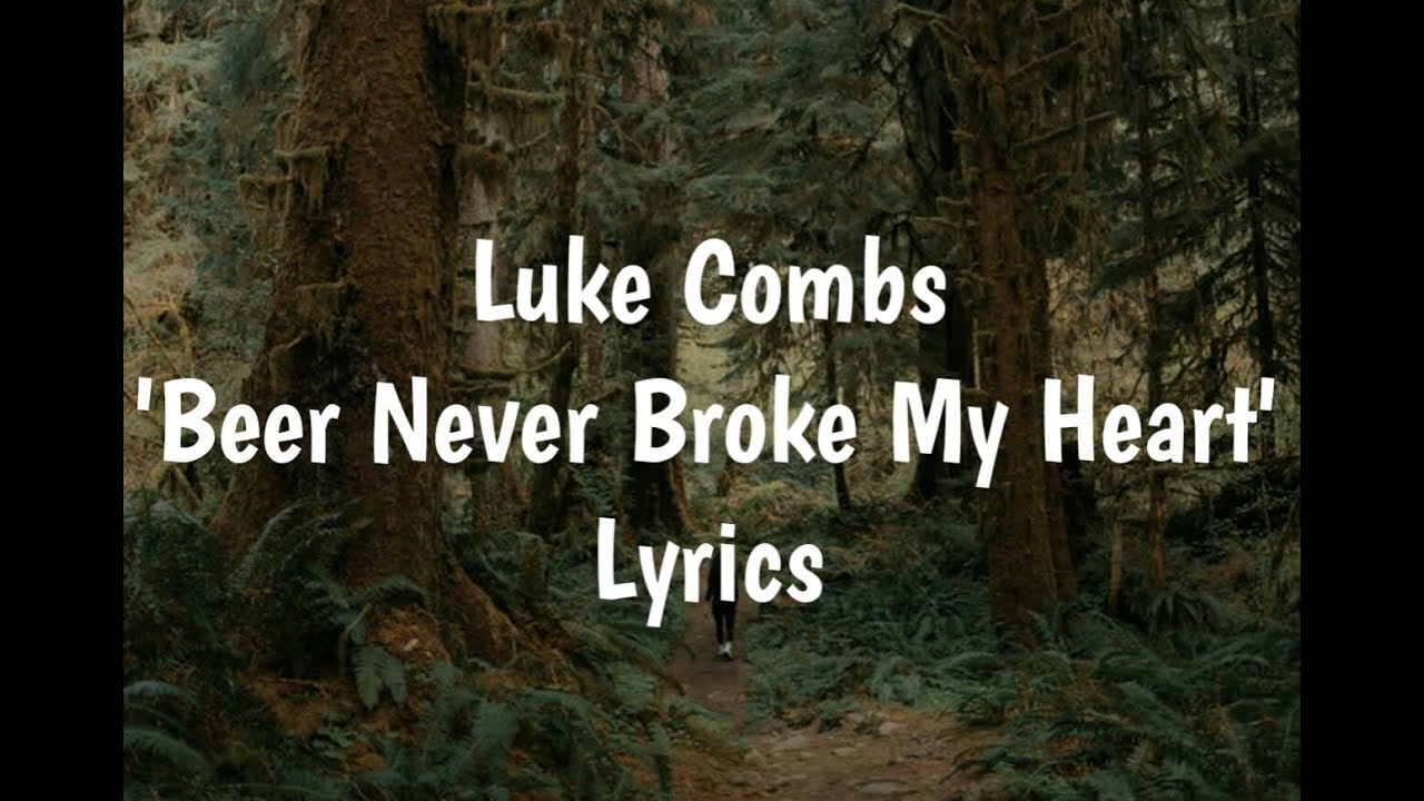 Luke Combs Beer Never Broke My Heart (Lyrics)🎵 Chords Chordify