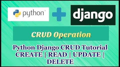 Python Django CRUD Tutorial Part 5 | CREATE,READ,UPDATE,DELETE Operation