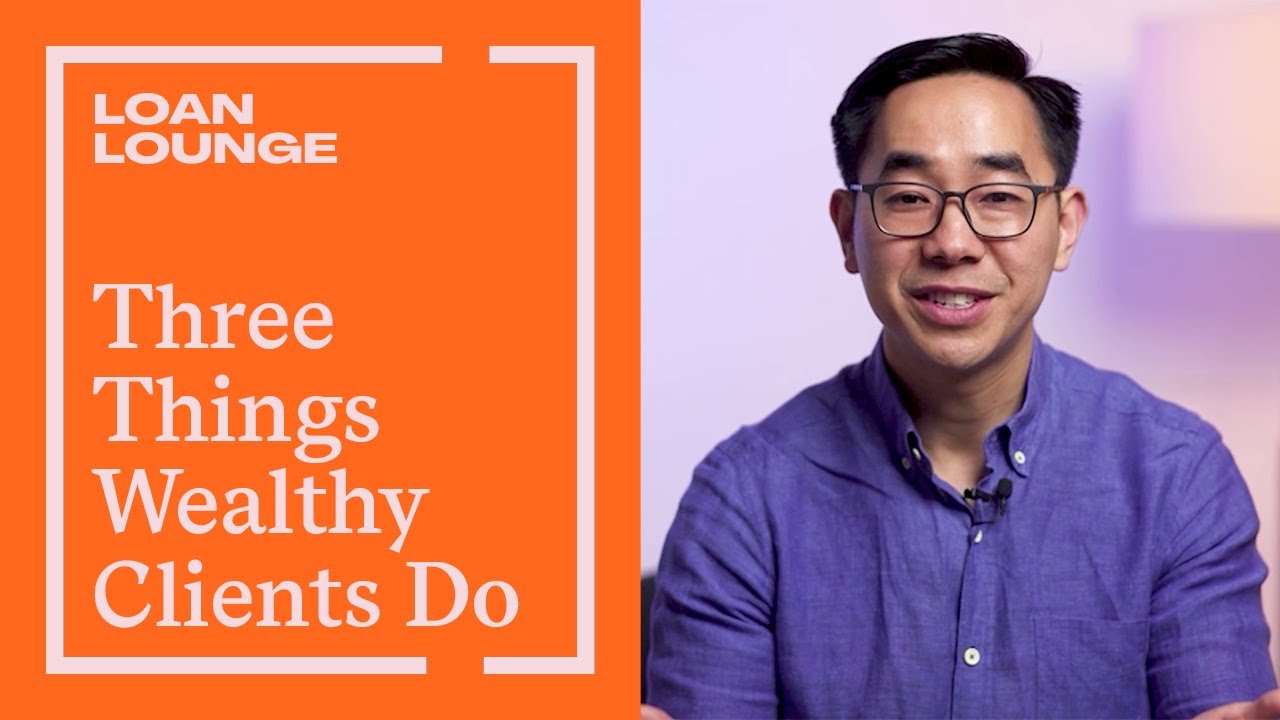 Three Things Wealthy Clients Do